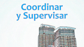 Coordinar y Supervisar