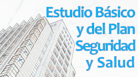 Estudio Básico y del Plan Seguridad y Salud