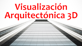 Visualización Arquitectónica 3D